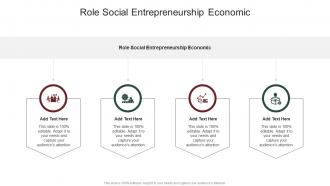 Role Social Entrepreneurship Economic In Powerpoint And Google Slides Cpb