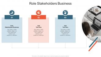 Role Stakeholders Business In Powerpoint And Google Slides Cpb