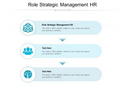 Role strategic management hr ppt powerpoint presentation sample cpb