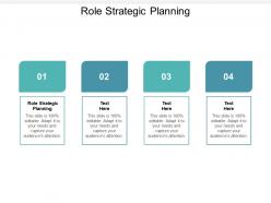 Role strategic planning ppt powerpoint presentation slides graphics download cpb