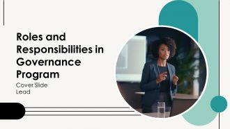 Roles And Responsibilities In Governance Program PPT Summary AT
