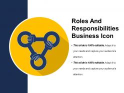 Roles and responsibility business icon ppt presentation