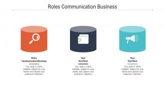 Roles communication business ppt powerpoint presentation inspiration professional cpb