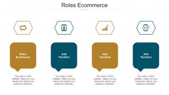 Roles Ecommerce Ppt Powerpoint Presentation Pictures Smartart Cpb