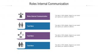 Roles internal communication ppt powerpoint presentation ideas outfit cpb