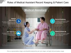 Roles of medical assistant record keeping and patient care
