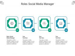 Roles social media manager ppt powerpoint presentation layouts master slide cpb