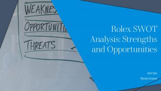 Rolex SWOT Analysis Strengths And Opportunities PPT Graphics AT