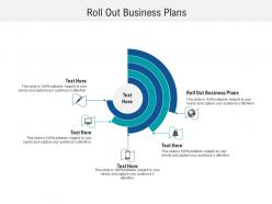 Roll out business plans ppt powerpoint presentation layouts gridlines cpb