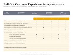 Roll out customer experience survey sales ppt powerpoint presentation pictures images