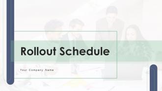 Rollout Schedule Powerpoint Ppt Template Bundles PPT Presentation