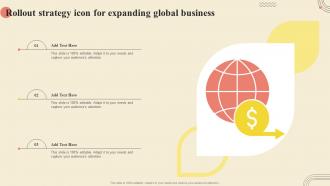 Rollout Strategy Icon For Expanding Global Business