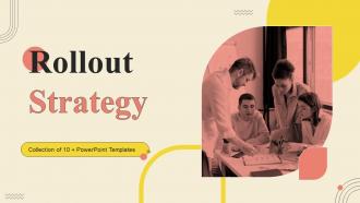 Rollout Strategy Powerpoint Ppt Template Bundles