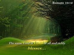 Romans 10 12 the same lord is lord powerpoint church sermon