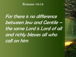 Romans 10 12 the same lord is lord powerpoint church sermon