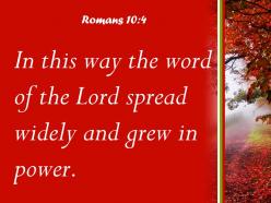 Romans 10 4 the lord spread widely and grew powerpoint church sermon