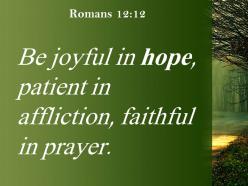 Romans 12 12 be joyful in hope patient powerpoint church sermon