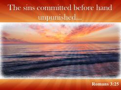Romans 3 25 the sins committed before hand unpunished powerpoint church sermon