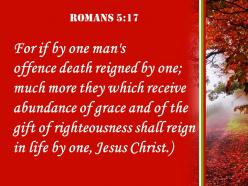 Romans 5 17 the gift of righteousness reign powerpoint church sermon