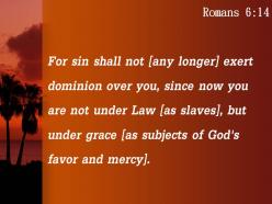 Romans 6 14 the law but under grace powerpoint church sermon