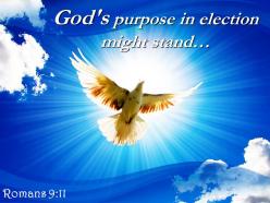 Romans 9 11 god purpose in election might stand powerpoint church sermon