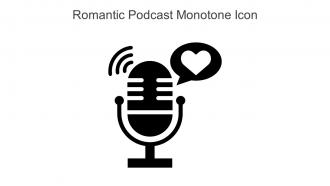 Romantic Podcast Monotone Icon In Powerpoint Pptx Png And Editable Eps Format