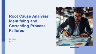 Root Cause Analysis Identifying And Correcting Process Failures PPT Information AT