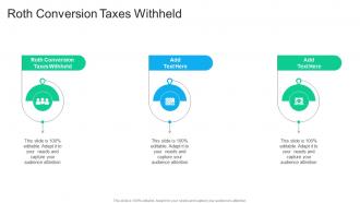 Roth Conversion Taxes Withheld In Powerpoint And Google Slides Cpb
