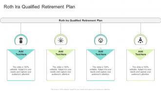 Roth Ira Qualified Retirement Plan In Powerpoint And Google Slides Cpb