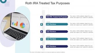 Roth Ira Treated Tax Purposes In Powerpoint And Google Slides Cpb