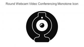 Round Webcam Video Conferencing Monotone Icon In Powerpoint Pptx Png And Editable Eps Format