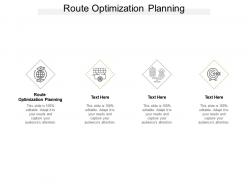 Route optimization planning ppt powerpoint presentation visual aids summary cpb
