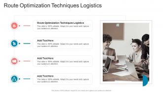 Route Optimization Techniques Logistics In Powerpoint And Google Slides Cpb