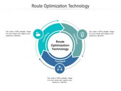 Route optimization technology ppt powerpoint presentation summary aids cpb