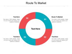 Route to market ppt powerpoint presentation inspiration outline cpb