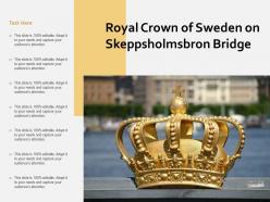 Royal crown of sweden on skeppsholmsbron bridge