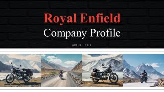 Royal Enfield Company Profile Powerpoint Presentation Slides CP CD