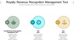 Royalty revenue recognition management tool ppt powerpoint presentation show structure cpb