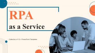 RPA As A Service Powerpoint Ppt Template Bundles