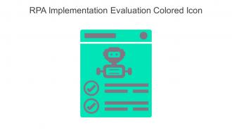 RPA Implementation Evaluation Colored Icon In Powerpoint Pptx Png And Editable Eps Format