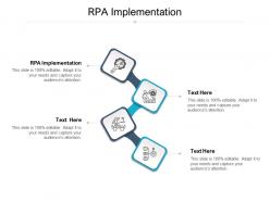 Rpa implementation ppt powerpoint presentation icon topics cpb