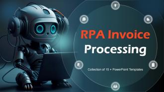 RPA Invoice Processing Powerpoint Ppt Template Bundles