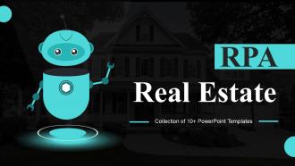 RPA Real Estate Powerpoint Ppt Template Bundles