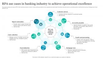 RPA Use Cases In Banking Industry To Achieve Operational Excellence