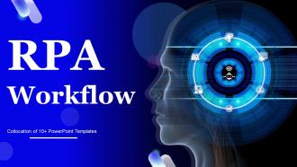 RPA Workflow Powerpoint Ppt Template Bundles