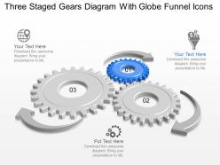 Rr Three Staged Gears Diagram With Globe Funnel Icons Powerpoint Template