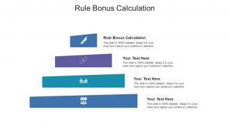 Rule bonus calculation ppt powerpoint presentation model slides cpb