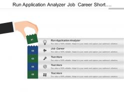Run application analyzer job career short long term
