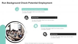 Run Background Check Potential Employment In Powerpoint And Google Slides Cpb