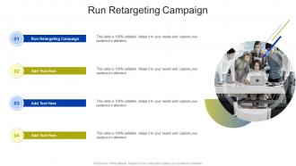 Run Retargeting Campaign In Powerpoint And Google Slides Cpb
